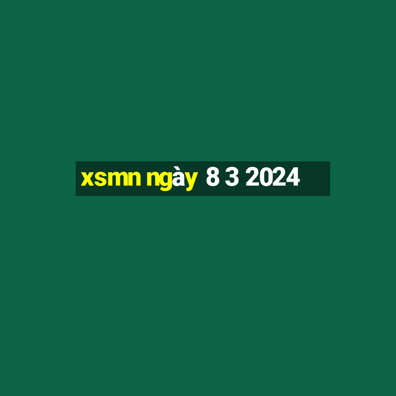 xsmn ngày 8 3 2024