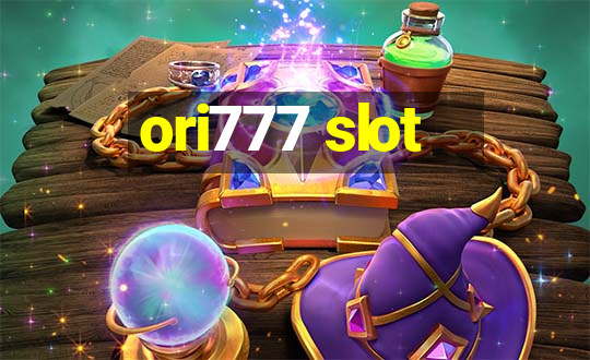 ori777 slot