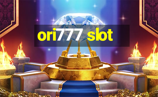 ori777 slot