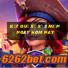 kết quả xổ số 3 miền ngày hôm nay