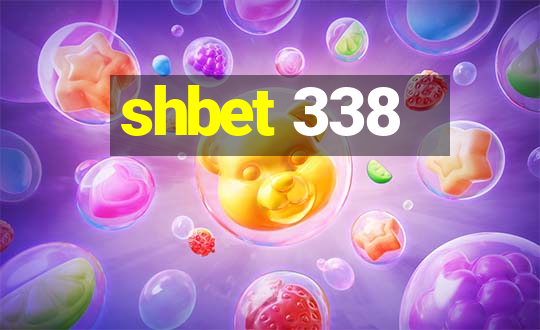 shbet 338