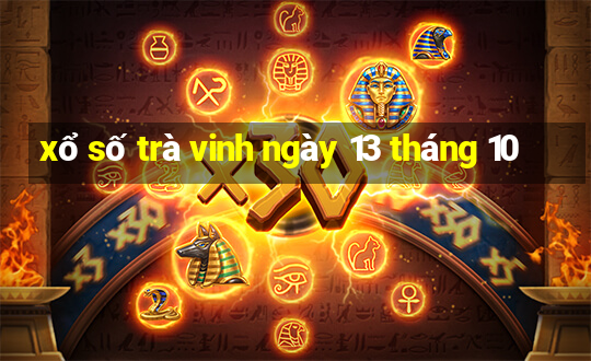 xổ số trà vinh ngày 13 tháng 10