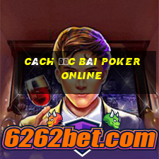 cách đọc bài poker online