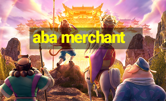 aba merchant