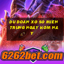 du doan xo so mien trung ngay hom nay