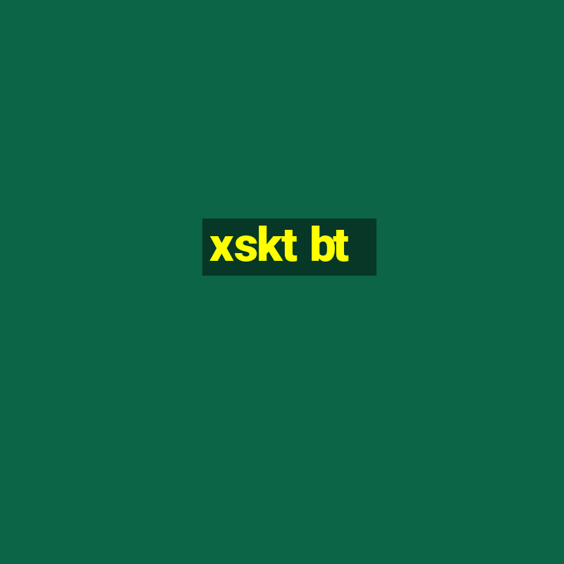 xskt bt