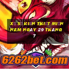 xổ số kiến thiết miền nam ngày 29 tháng 7