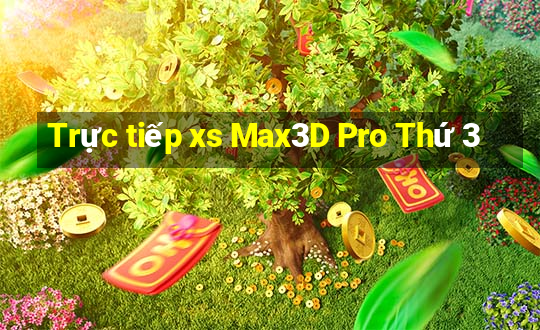 Trực tiếp xs Max3D Pro Thứ 3