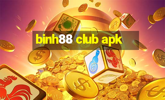 binh88 club apk