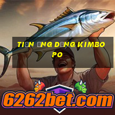 tiền Ứng dụng Kimbo Po