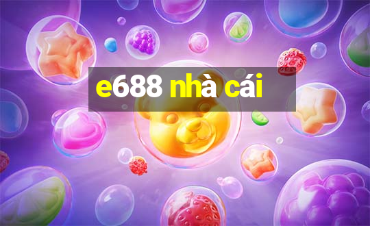 e688 nhà cái