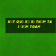 kết quả xổ số thần tài điện toán