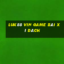 Luk88 Vin Game Bài Xì Dách