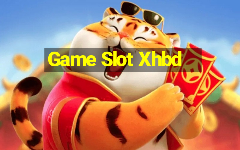 Game Slot Xhbd