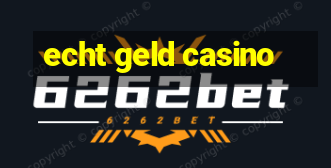 echt geld casino