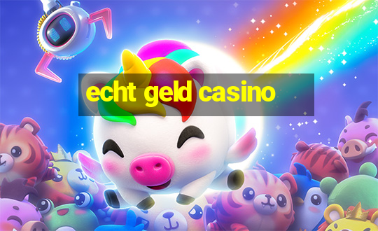 echt geld casino