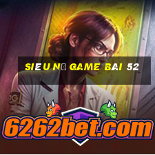 Siêu Nổ Game Bài 52