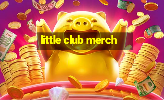 little club merch