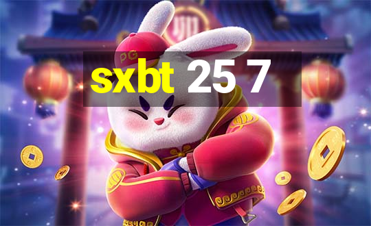 sxbt 25 7