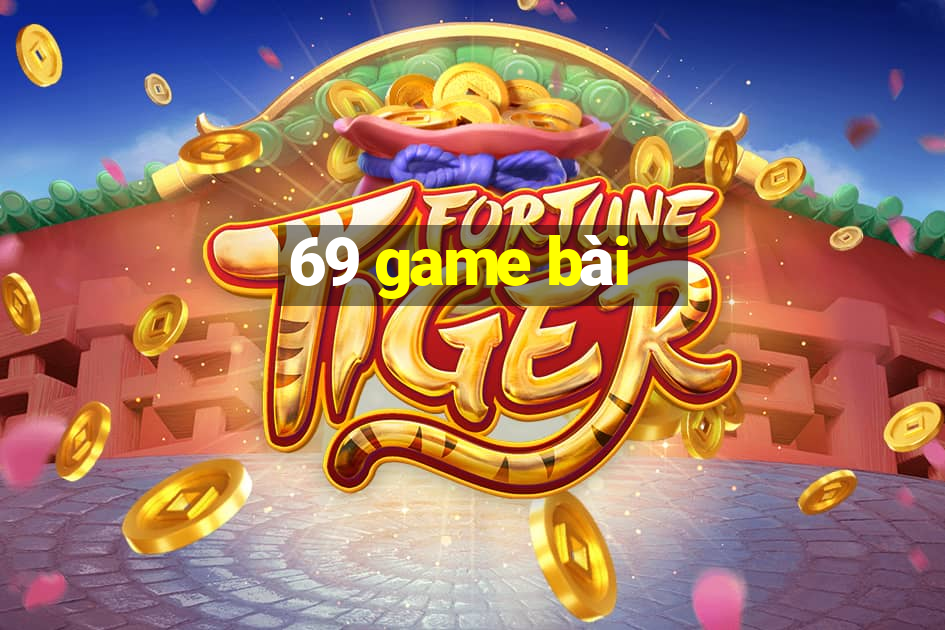 69 game bài