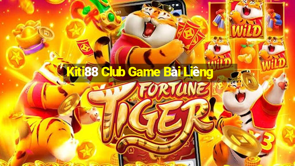 Kiti88 Club Game Bài Liêng