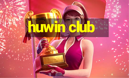 huwin club