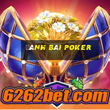 Đánh bài Poker