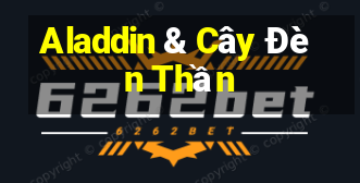 Aladdin & Cây Đèn Thần