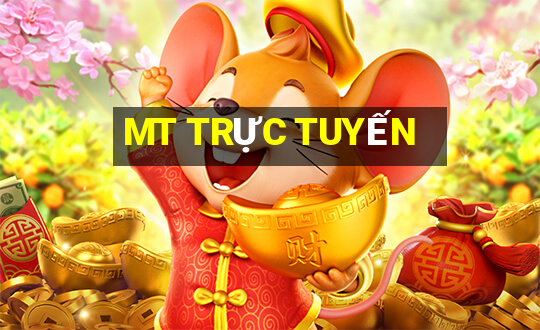 MT TRỰC TUYẾN