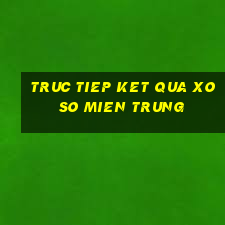 truc tiep ket qua xo so mien trung