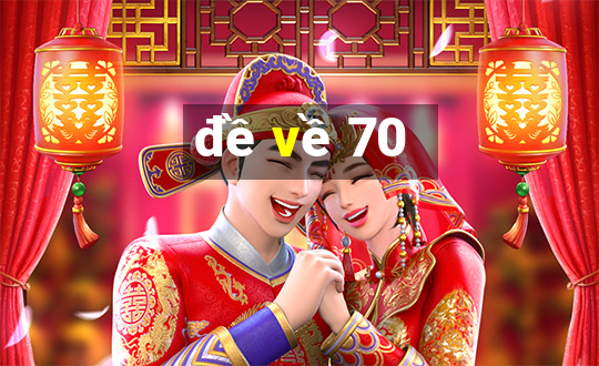 đề về 70