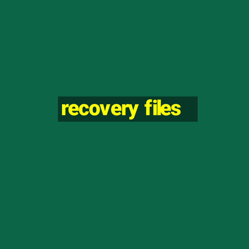 recovery files