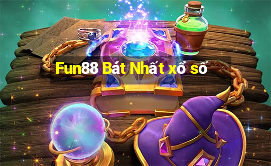 Fun88 Bát Nhất xổ số