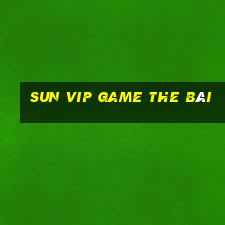 Sun Vip Game The Bài