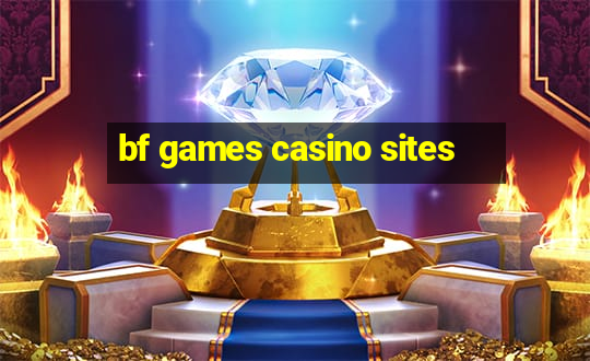 bf games casino sites