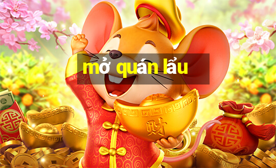 mở quán lẩu