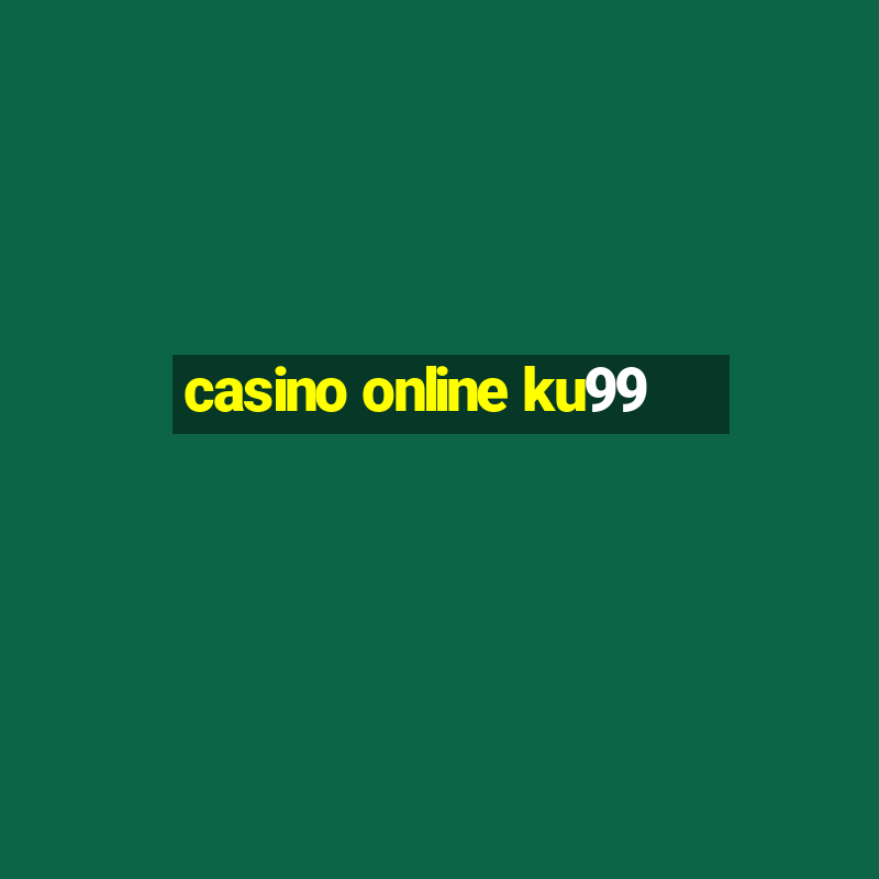 casino online ku99