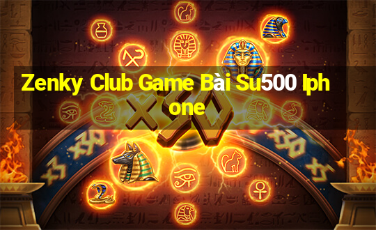 Zenky Club Game Bài Su500 Iphone