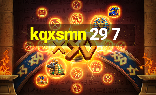 kqxsmn 29 7