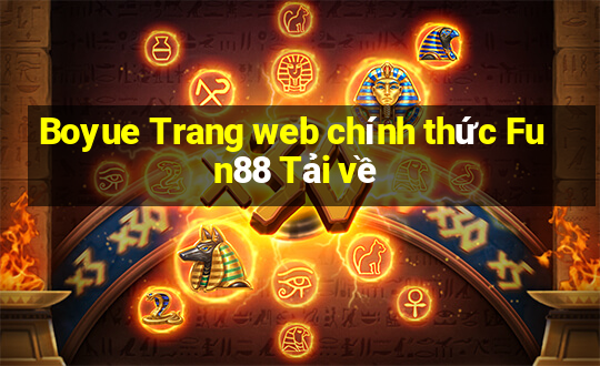 Boyue Trang web chính thức Fun88 Tải về