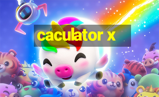 caculator x