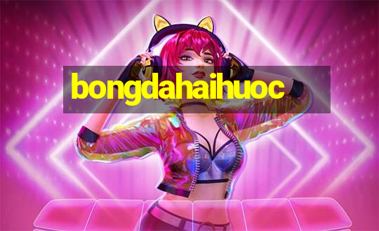 bongdahaihuoc