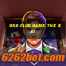 Gx6 Club Game The Bài