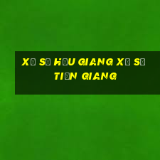 xổ số hậu giang xổ số tiền giang