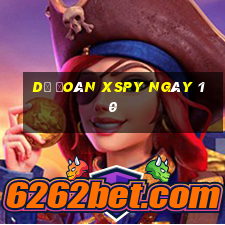 Dự đoán XSPY ngày 10