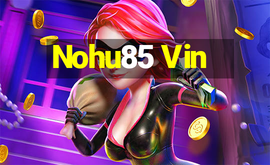 Nohu85 Vin