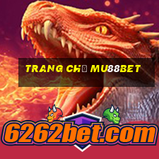 Trang Chủ Mu88bet