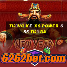 Thống kê XS power 6 55 thứ Ba