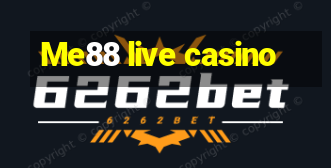 Me88 live casino