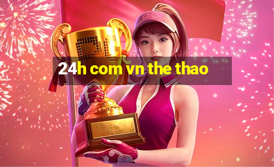 24h com vn the thao